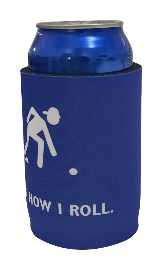 That's How I Roll Stubby Holder - HOT Summer item!