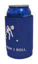 That's How I Roll Stubby Holder - HOT Summer item!